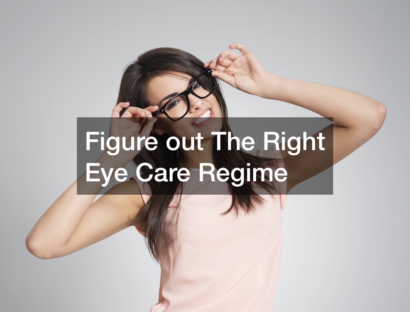 figure-out-the-right-eye-care-regime-nutrition-magazine