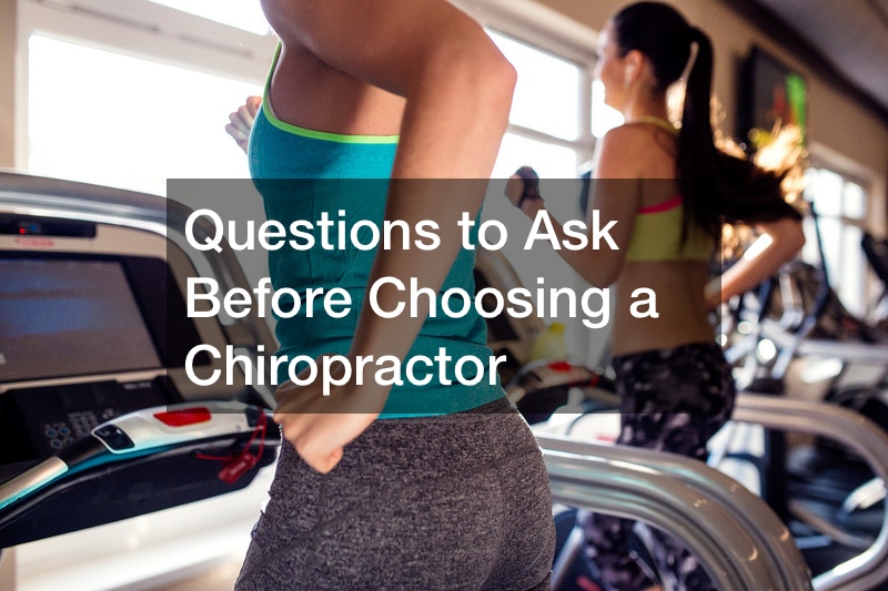 Questions to Ask Before Choosing a Chiropractor Nutrition Magazine