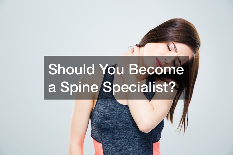 Should You a Spine Specialist? Nutrition Magazine